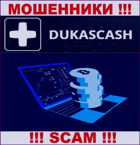 Не нужно сотрудничать с интернет махинаторами DukasCash, сфера деятельности которых Крипто торговля