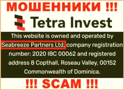 Юридическим лицом, владеющим internet мошенниками Тетра Инвест, является Seabreeze Partners Ltd