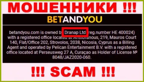 Мошенники BetandYou Com не скрывают свое юр. лицо - это Dranap Ltd
