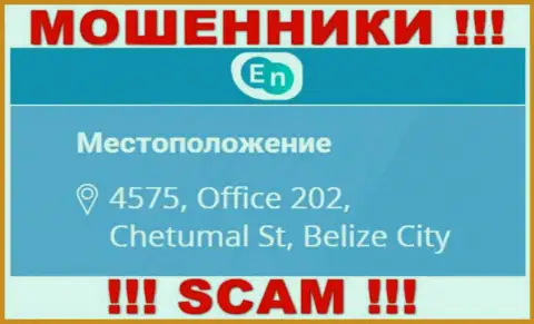 Юридический адрес мошенников ENN в оффшоре - 4575, Office 202, Chetumal St, Belize City, данная инфа предложена у них на официальном веб-сайте