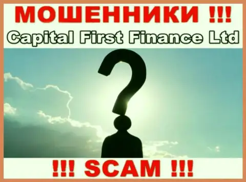 Компания Capital First Finance Ltd прячет своих руководителей - МОШЕННИКИ !