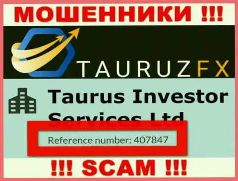 Регистрационный номер, который принадлежит противозаконно действующей организации TauruzFX Com - 407847
