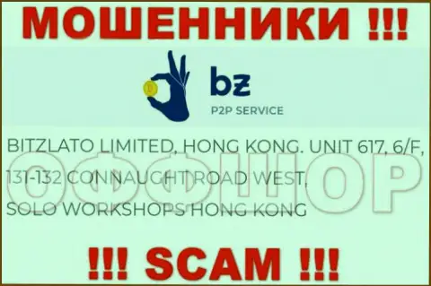 Не стоит рассматривать Битзлато Ком, как партнера, т.к. данные мошенники отсиживаются в офшорной зоне - Unit 617, 6/F, 131-132 Connaught Road West, Solo Workshops, Hong Kong
