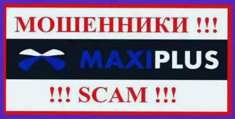 Макси Плюс - это МОШЕННИК !!!