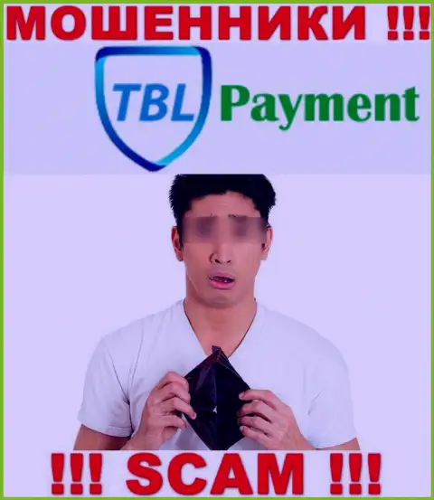 В случае грабежа со стороны TBL-Payment Org, помощь вам будет нужна