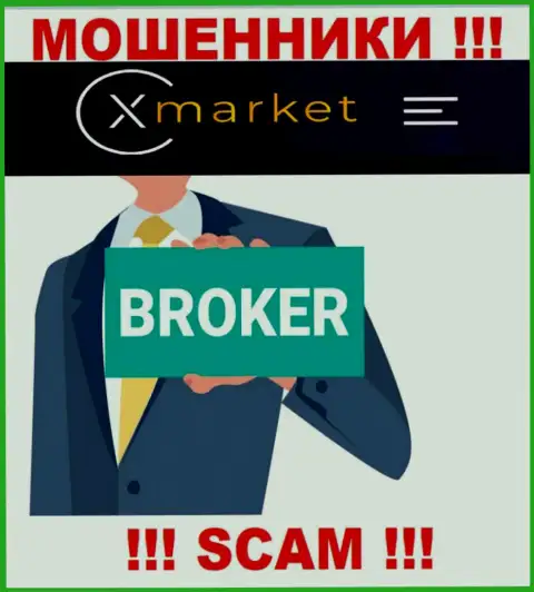 Область деятельности XMarket: Брокер - хороший заработок для интернет мошенников