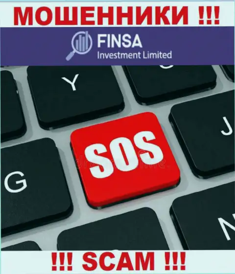 Не спешите опускать руки в случае надувательства со стороны конторы Finsa Investment Limited, Вам попробуют оказать помощь