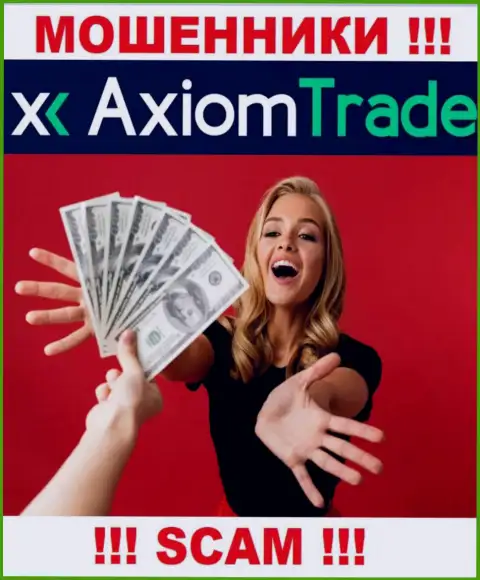Все, что нужно internet мошенникам Axiom Trade - это уболтать вас работать с ними