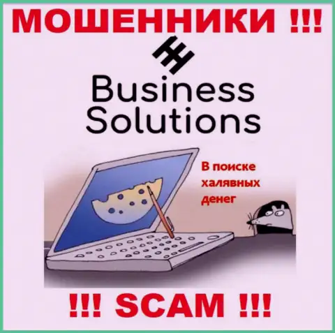 Business Solutions это internet жулики, не позвольте им уболтать Вас совместно работать, а не то похитят Ваши вложения