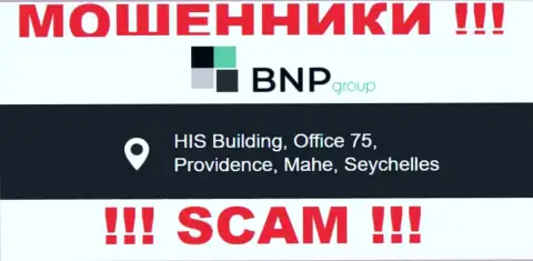 Преступно действующая организация BNP-Ltd Net находится в офшоре по адресу HIS Building, Office 75, Providence, Mahe, Seychelles, будьте очень осторожны