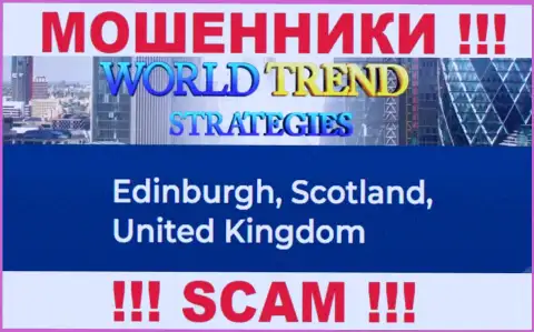 С компанией World Trend Strategies весьма рискованно связываться, ведь их официальный адрес в оффшоре - Эдинбург, Шотландия, Соединенное Королевство