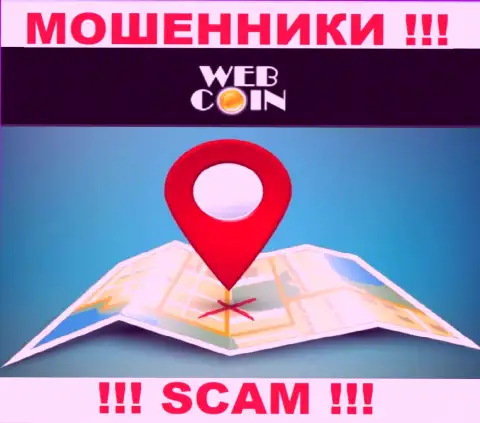Будьте осторожны, ВебКоин обманывают клиентов, спрятав информацию об адресе регистрации