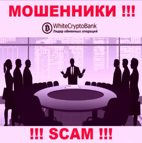Компания White Crypto Bank прячет своих руководителей - МОШЕННИКИ !