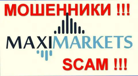 MaxiMarkets - это ВОРЫ !!! SCAM !!!